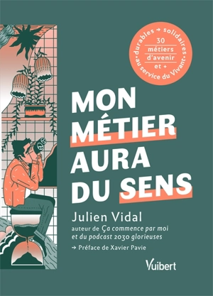 Mon métier aura du sens - Julien Vidal