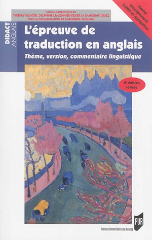 L'épreuve de traduction en anglais : thème, version, commentaire de linguistique : master enseignement Capes et agrégation