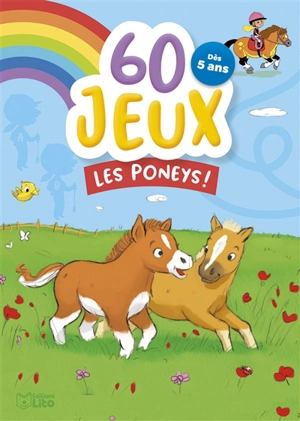 Les poneys ! : dès 5 ans - Céline Bielak