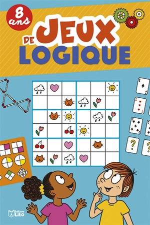 Jeux de logique : 8 ans - Virginie Loubier