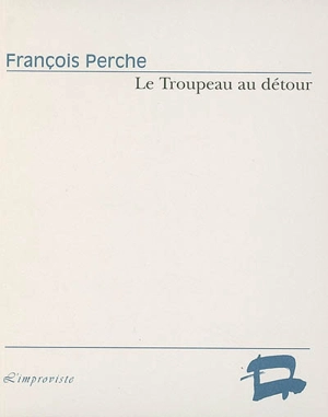 Le troupeau au détour - François Perche