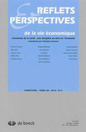 Reflets et perspectives de la vie économique, n° 53-4. L'économie de la santé : une discipline au-delà de l'économie