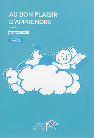 Au bon plaisir d'apprendre - Bruno Hourst