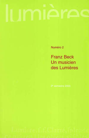 Lumières, n° 2. Franz Beck, un musicien des Lumières