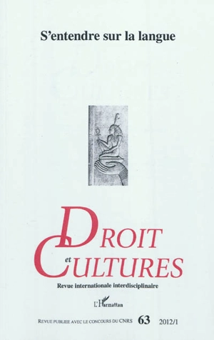 Droit et cultures, n° 63. S'entendre sur la langue