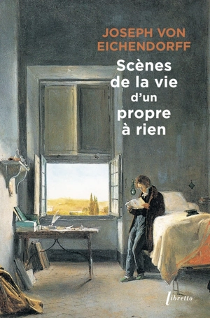 Scènes de la vie d'un propre à rien - Joseph von Eichendorff