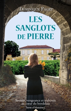 Les sanglots de pierre - Dominique Faget