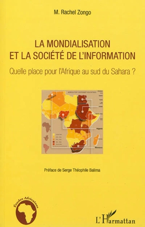 La mondialisation et la société de l'information : quelle place pour l'Afrique au sud du Sahara ? - M. Rachel Zongo