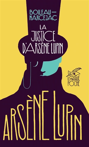 La justice d'Arsène Lupin - Pierre Boileau