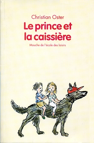 Le prince et la caissière - Christian Oster