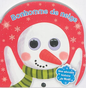 Bonhomme de neige : une adorable histoire de Noël - Sarah Lawrence