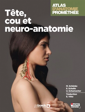 Atlas d'anatomie Prométhée. Tête, cou et neuro-anatomie - Michael Schünke