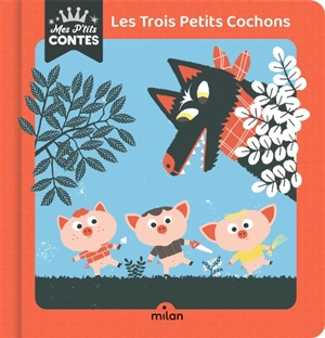 Les trois petits cochons - Agnès Cathala
