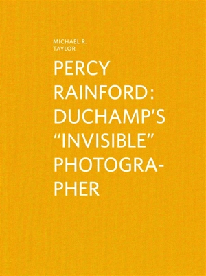 Percy Rainford : Duchamp's invisible photographer - Michael Taylor