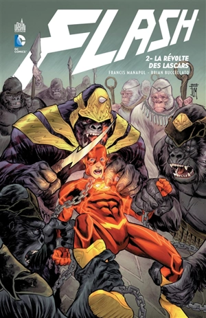 Flash. Vol. 2. La révolte des lascars - Francis Manapul