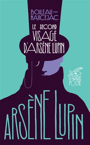 Le second visage d'Arsène Lupin - Pierre Boileau