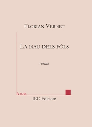 La nau dels fols - Florian Vernet