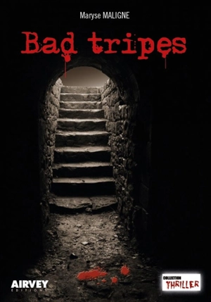 Bad tripes - Maryse Maligne