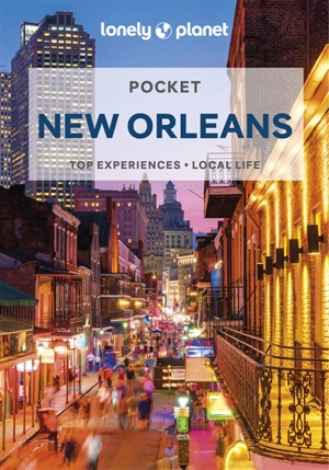 Pocket New Orleans : top experiences, local life - Adam Karlin