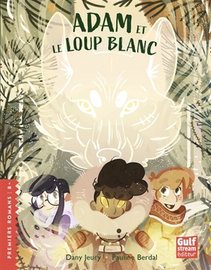 Adam et le loup blanc - Dany Jeury