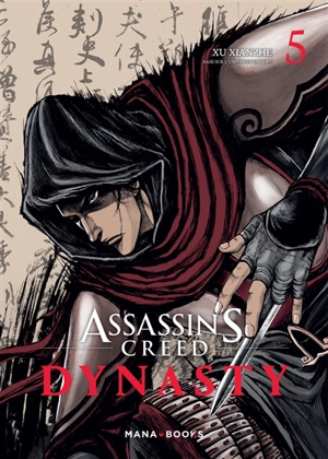 Assassin's creed dynasty. Vol. 5 - Xianzhe Xu