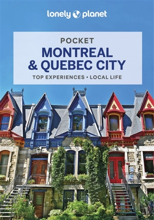 Pocket Montréal & Québec City : top experiences, local  life - Regis St Louis