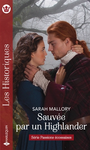 Sauvée par un Highlander : passions écossaises - Sarah Mallory