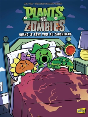 Plants vs zombies. Vol. 19. Quand le rêve vire au cauchemar - Paul Tobin