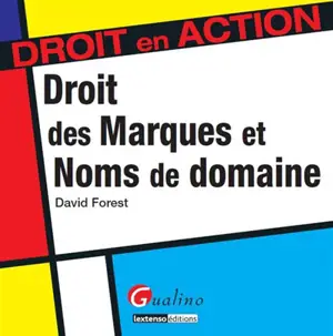 Droit des marques et noms de domaine - David Forest