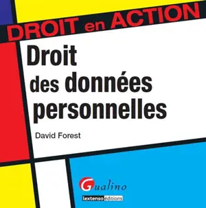 Droit des données personnelles - David Forest