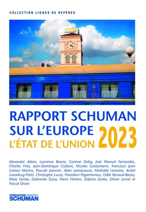 L'état de l'Union : rapport Schuman 2023 sur l'Europe - Fondation Robert Schuman