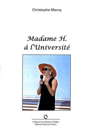 Madame H. à l'université - Christophe Marcq