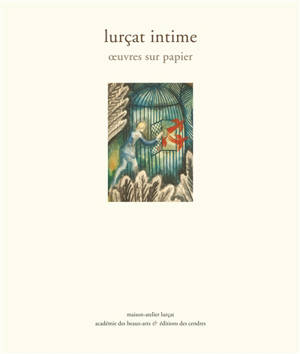 Lurçat intime : oeuvres sur papier