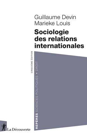 Sociologie des relations internationales - Guillaume Devin