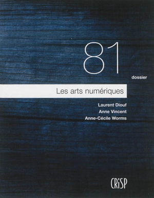 Les arts numériques - Laurent Diouf