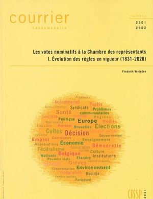 Courrier hebdomadaire, n° 2501-2502. Les votes nominatifs à la Chambre des représentants : I. évolution des règles en vigueur (1831-2020) - Frederik Verleden