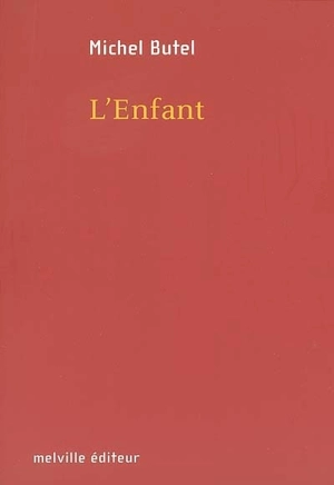 L'enfant - Michel Butel