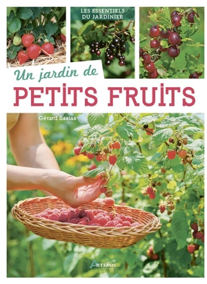 Un jardin de petits fruits - Gérard Sasias