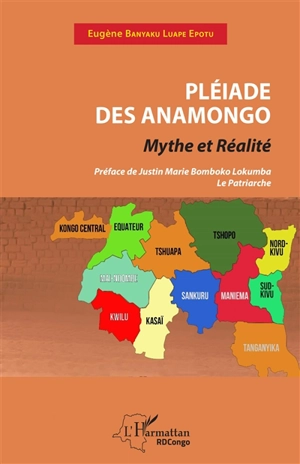 Pléiade des Anamongo : mythe et réalité - Eugène Banyaku Luape Epotu