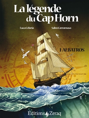 La légende du cap Horn - Luca Celoria