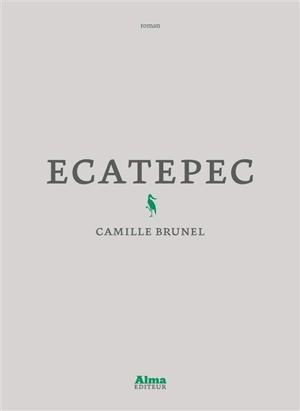 Ecatepec - Camille Brunel