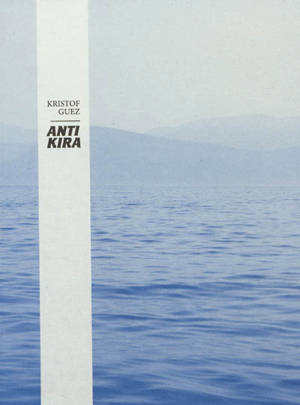 Antikira - Kristof Guez