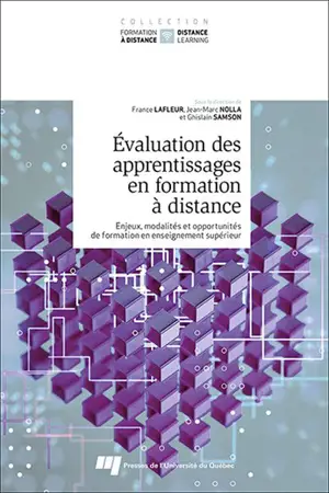 Évaluation des apprentissages en formation à distance : Enjeux, modalités et opportunités de formation en enseignement supérieur - France Lafleur