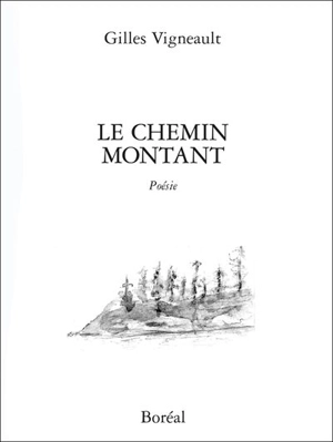 Le chemin montant - Gilles Vigneault