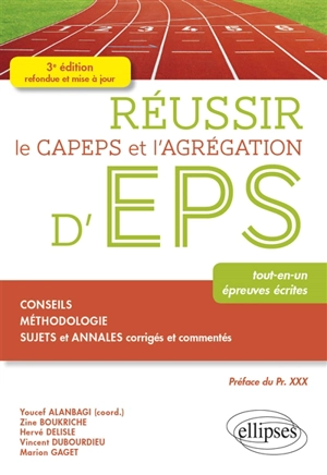 Réussir le Capeps et l'agrégation d'EPS : tout-en-un, épreuves écrites