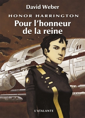 Honor Harrington. Vol. 2. Pour l'honneur de la reine - David Weber