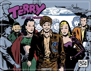 Terry et les pirates. Vol. 6. 1945-1946 - Milton Caniff