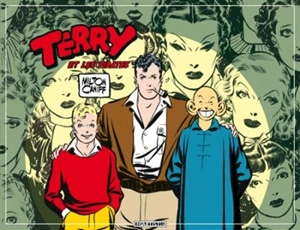 Terry et les pirates. Vol. 2. 1937-1938 - Milton Caniff