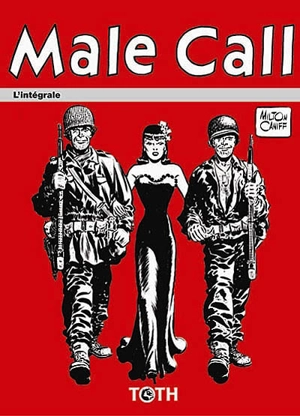 Male call : l'intégrale - Milton Caniff