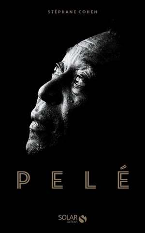 Pelé - Stéphane Cohen